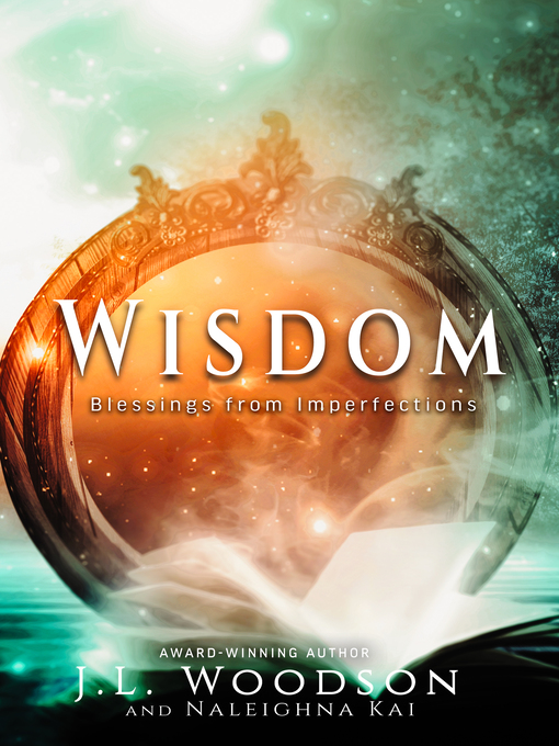 Title details for Wisdom by J. L. Woodson - Available